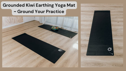 Unlocking Benefits with a Grounded Kiwi Earthing Yoga Mat - GroundedKiwi.nz